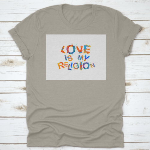 Religious Colorful Text Print "Love Is My Religion"