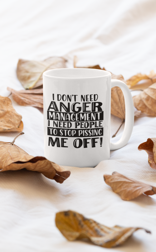 I Don't Need Anger I Mug